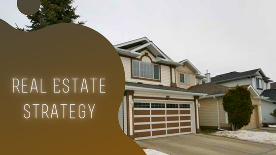 Effective Real Estate Strategy