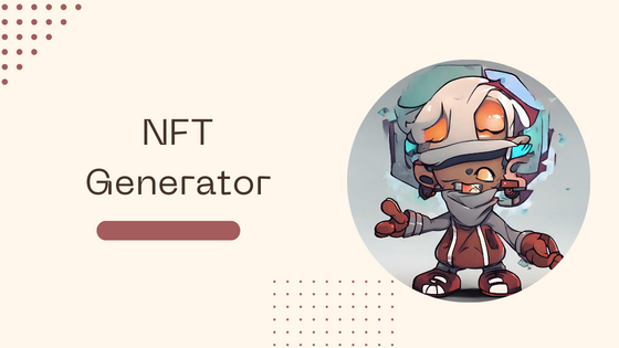 Mode of Operation: How the NFT Generator Works